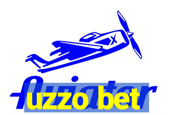 uzzo bet